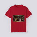 Inspirational 'Never Settle'  Unisex T-Shirt