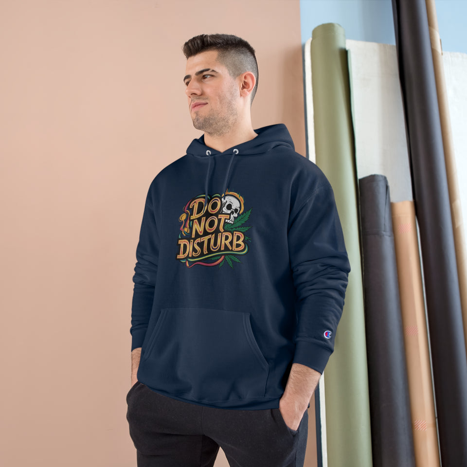 Do Not Disturb Champion Hoodie