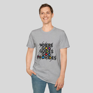 Inspirational Unisex Softstyle T-Shirt - 'Where God Guides, God Provides'