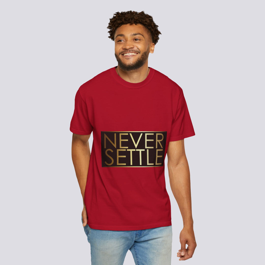 Inspirational 'Never Settle'  Unisex T-Shirt