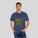 Smoke in My Eyes! Unisex Garment-Dyed T-Shirt