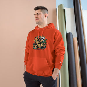 Do Not Disturb Champion Hoodie