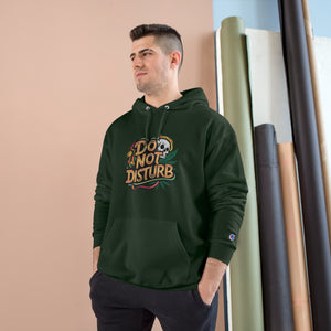 Do Not Disturb Champion Hoodie