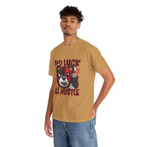 No Luck All Hustle Unisex Heavy Cotton Tee