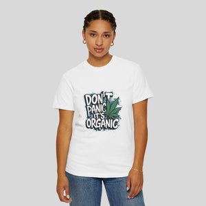 Don't Panic It's Organic Unisex  T-Shirt